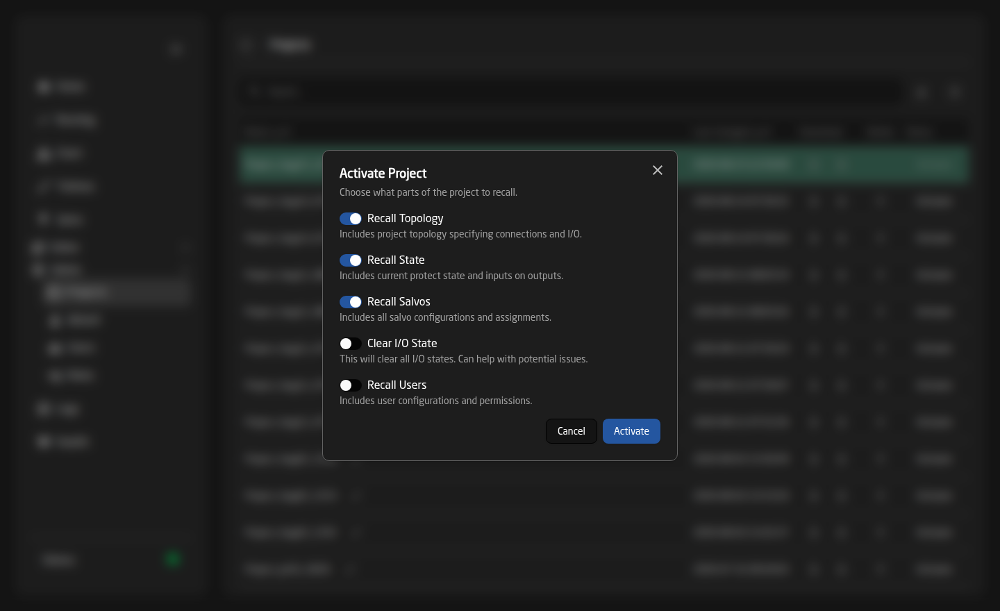 The Activate Project dialog with toggles for Recall Topology, Recall State, Recall Salvos, Clear I/O State and Recall Users